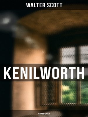 cover image of Kenilworth (Unabridged)